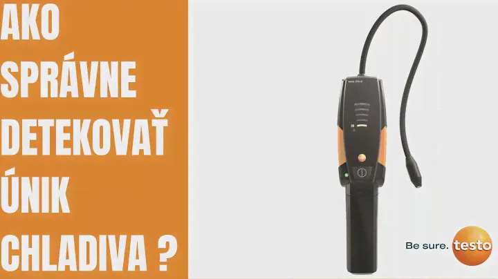Vyhľadávanie úniku v chladiacich zariadeniach pomocou prístroja TESTO 316 3