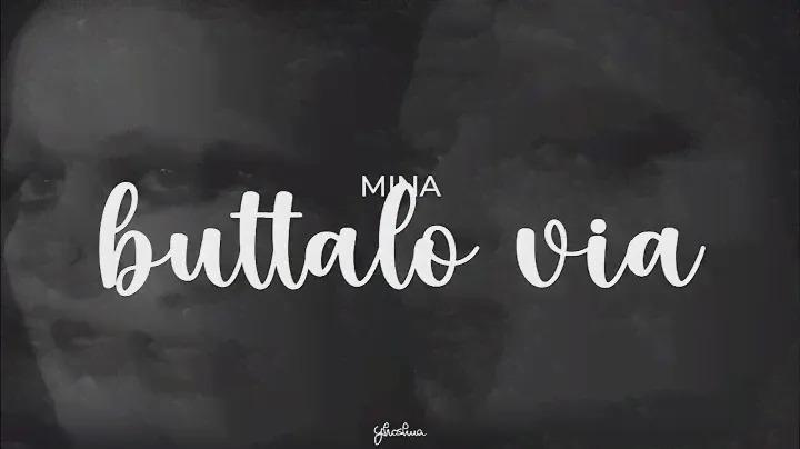 mina - buttalo via (testo)