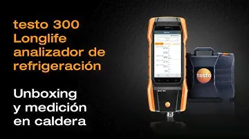 Testo 300 Longlife: unboxing y ejemplo de uso | Be sure. Testo